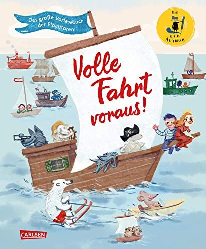 Stefanie Taschinski - Volle Fahrt voraus!: Das große Vorlesebuch der Elbautoren - Preis vom 04.10.2026 03:51:26 h