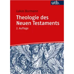 Theologie des Neuen Testaments, Fachbücher von Lukas Bormann