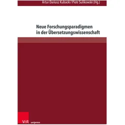 Neue Forschungsparadigmen in der Übersetzungswissenschaft, Fachbücher von Piotr Sulikowski, Artur Dariusz Kubacki