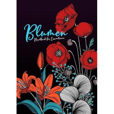Blumen Malbuch für Erwachsene, Taschenbuch von Musterstück Grafik, Epubli, 978-3-7531-5016-1