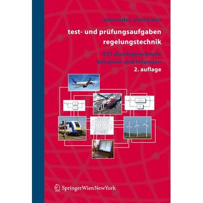 Test- und Prüfungsaufgaben Regelungstechnik, Taschenbuch von Alexander Weinmann, Springer Wien, 978-3-211-37135-0