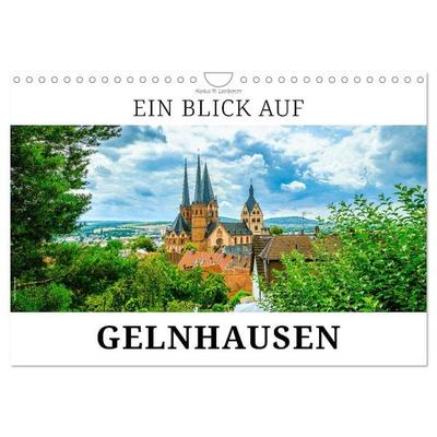 Ein Blick auf Gelnhausen (Wandkalender 2026 DIN A4 quer), CALVENDO Monatskalender