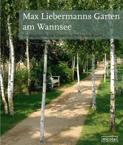 Günter Braun - Max Liebermanns Garten am Wannsee - Preis vom 11.10.2026 03:10:56 h