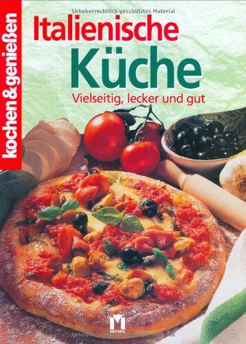 Kochen und genießen. Italienische Küche. Vielseitig, lecker und gut - Preis vom 17.10.2026 19:25:27 h
