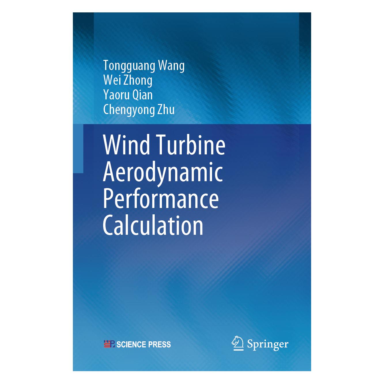 Springer Wang:Wind Turbine Aerodynamic Performan (Englisch, Hardcover, Chengyong Zhu, Tongguang Wang, Wei Zhong, Yaoru Qian) (41282255)