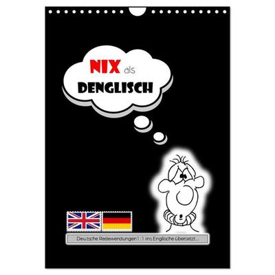 Nix als DENGLISCH (Wandkalender 2027 DIN A4 hoch), CALVENDO Monatskalender