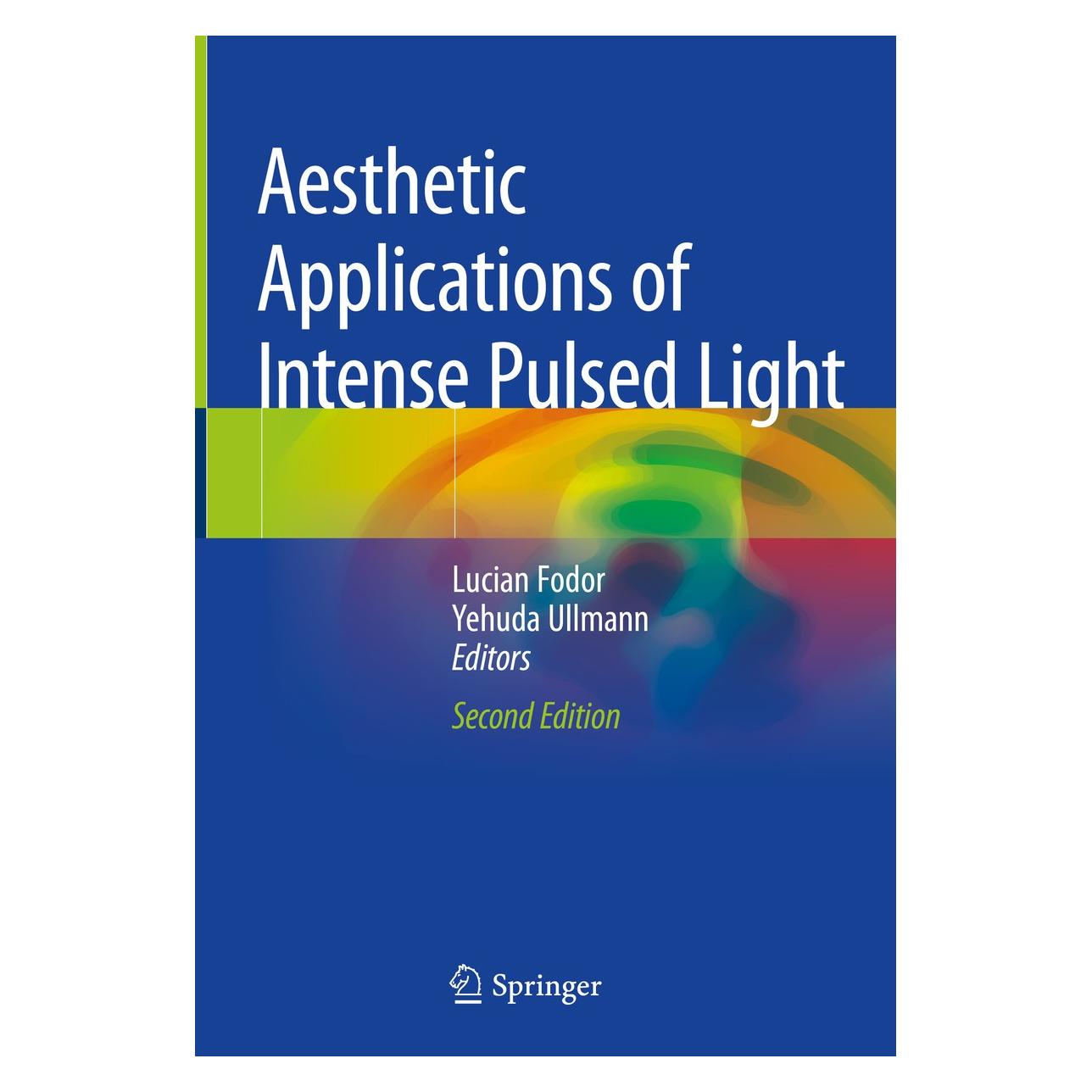 Springer Aesthetic Applications of Intense Pulse (Englisch, Hardcover, Lucian Fodor, Yehuda Ullmann) (9783030228286)