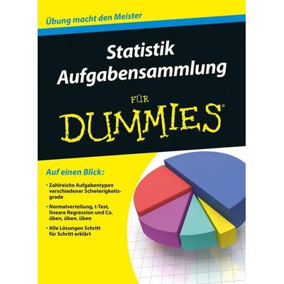 Aufgabensammlung Statistik für Dummies, Taschenbuch von Wiley-VCH, Wiley-VCH, 978-3-527-71157-4