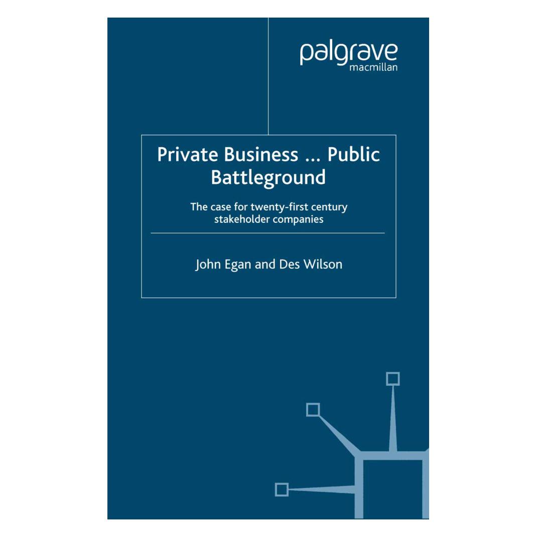 Springer Private Business-Public Battleground (Englisch, Softcover, Des Wilson, John Egan) (55822865)