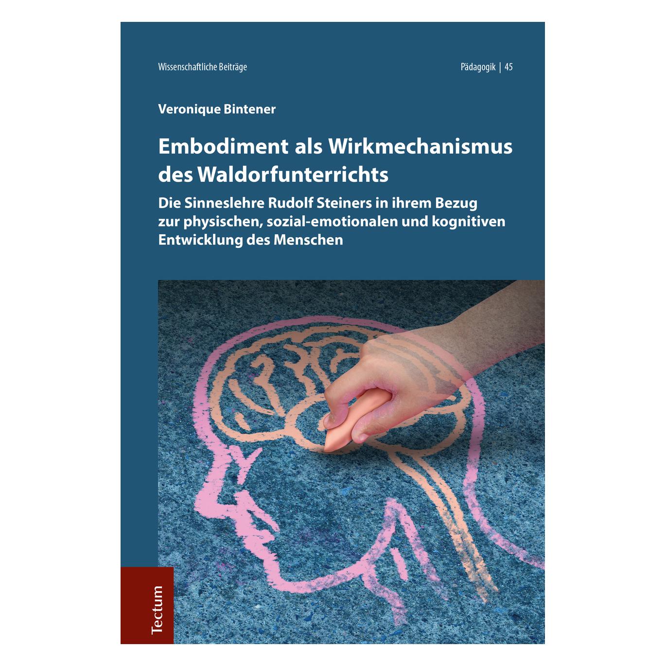 Tectum Bintener:Embodiment als Wirkmechanismus (Deutsch, Hardcover, Véronique Bintener) (67981462)