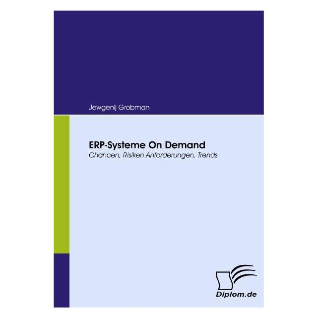 Diplomica ERP-Systeme On Demand (Deutsch, Softcover, Jewgenij Grobman) (9594935)