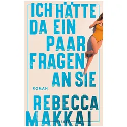 Ich hätte da ein paar Fragen an Sie, Belletristik von Rebecca Makkai