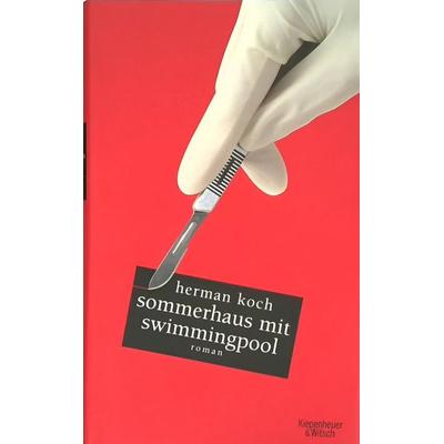 Sommerhaus mit Swimmingpool, Gebundene Ausgabe von Herman Koch, Kiepenheuer & Witsch