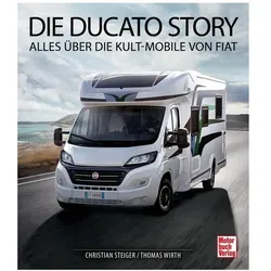 Die Ducato Story, Ratgeber von Christian Steiger, Thomas Wirth