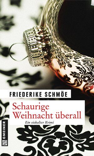 Friederike Schmöe - Schaurige Weihnacht überall: Ein eiskalter Krimi - Preis vom 10.10.2026 11:48:34 h