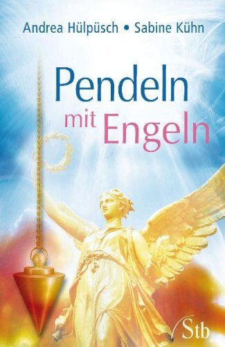 Andrea Hülpüsch - Pendeln mit Engeln (alte Ausgabe) - Preis vom 09.10.2026 07:28:09 h