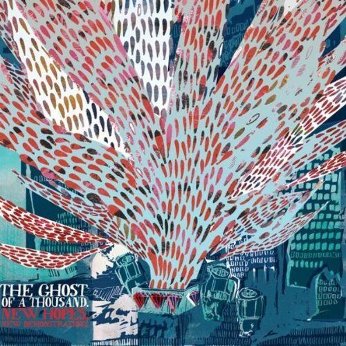 the Ghost of a Thousand - New Hopes,New Demonstrations - Preis vom 10.10.2026 11:48:34 h