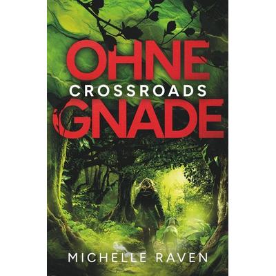 Ohne Gnade, Taschenbuch von Michelle Raven, Tolino media, 978-3-8194-6250-4