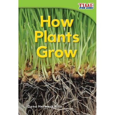 How Plants Grow, Taschenbuch von Dona Herweck Rice, Teacher Created Materials, 978-1-4333-3577-8