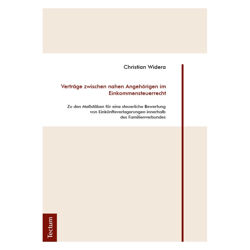Tectum Verträge zwischen nahen Angehörigen im Einkommensteuerrecht (Deutsch, Softcover, Christian Widera) (56015824)