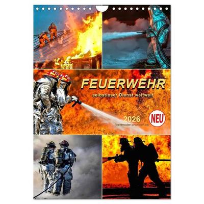 Feuerwehr - selbstloser Dienst weltweit (Wandkalender 2026 DIN A4 hoch), CALVENDO Monatskalender