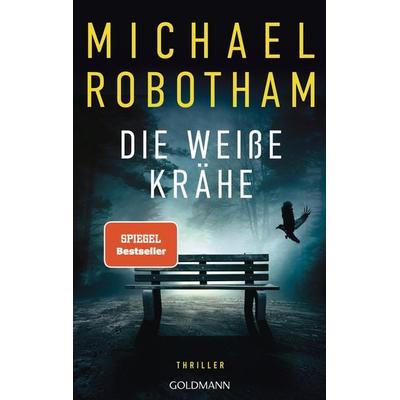 Die weiße Krähe, Taschenbuch von Michael Robotham, Goldmann