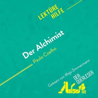Der Alchimist von Paulo Coelho (Lektürehilfe) - Nadège Nicolas,Johanna Biehler,Miriam Traub, Audio, 9782808035330
