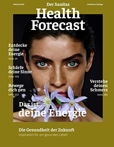 Sanitas Health Forecast - Das ist deine Energie – Die Gesundheit der Zukunft: Edition 2023 - Preis vom 09.10.2026 07:28:09 h