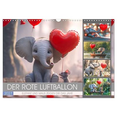 Der rote Luftballon - Elefant und Maus zeigen Dir das Jahr (Wandkalender 2027 DIN A3 quer), CALVENDO Monatskalender