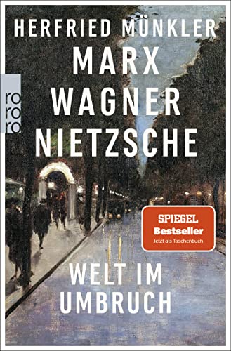 Herfried Münkler - Marx, Wagner, Nietzsche: Welt im Umbruch - Preis vom 09.10.2026 07:28:09 h