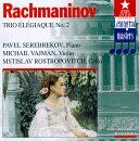 Serebrekov - Rachmaninov;Trio Elegiaque - Preis vom 16.10.2026 11:41:07 h
