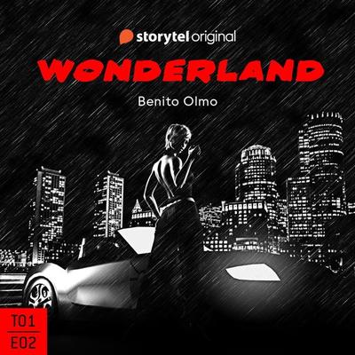 Wonderland - E02 - Benito Olmo, Audio, 9789179679309