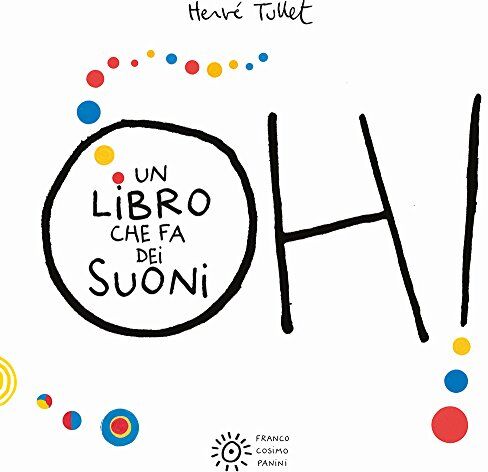 Hervé Tullet - Oh! Un libro che fa dei suoni (I libri di Hervé Tullet) - Preis vom 15.10.2026 23:06:25 h