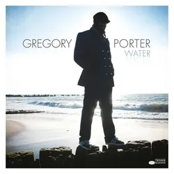 Blue Note, Schallplatten, Water (Gregory Porter)