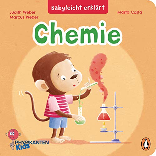 Judith Weber - Babyleicht erklärt: Chemie: Pappbilderbuch für Kinder ab 2 Jahren (Die Babyleicht-erklärt-Reihe, Band 3) - Preis vom 11.10.2026 03:10:56 h