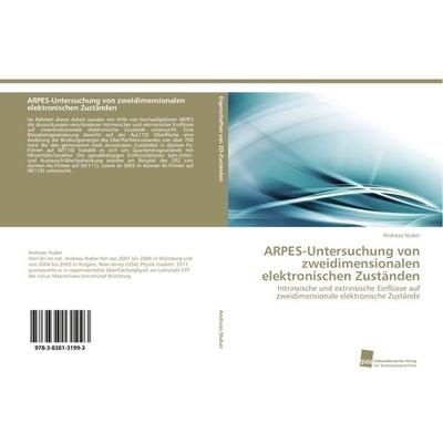 ARPES-Untersuchung von zweidimensionalen elektronischen Zuständen, Taschenbuch von Andreas Nuber, Südwestdeutscher Verlag für Hochschulschriften,
