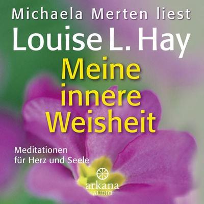 Meine innere Weisheit - Louise Hay, CD, 9783442335787
