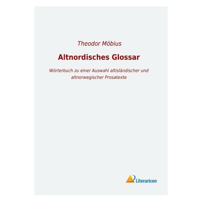 Literaricon Altnordisches Glossar (Deutsch, Softcover, Theodor Möbius) (56055340)
