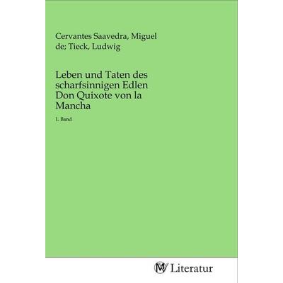 Leben und Taten des scharfsinnigen Edlen Don Quixote von la Mancha, Taschenbuch von , MV-Literatur, 978-3-96874-178-9