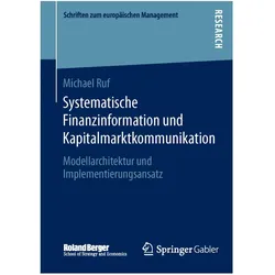 Systematische Finanzinformation und Kapitalmarktkommunikation, Fachbücher von Michael Ruf