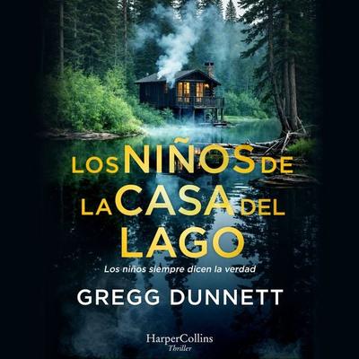Los niños de la casa del lago - Gregg Dunnett, Audio, 9788410642980