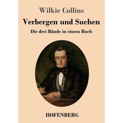 Verbergen und Suchen, Taschenbuch von Wilkie Collins, Henricus - Edition Deutsche Klassik, 978-3-7437-4830-9