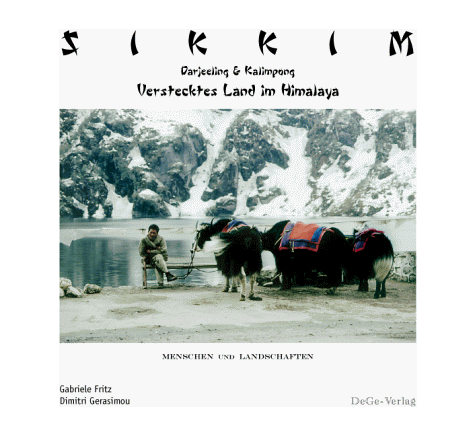 Gabriele Fritz - SIKKIM Darjeeling & Kalimpong. Verstecktes Land im Himalaya - Preis vom 10.10.2026 11:48:34 h