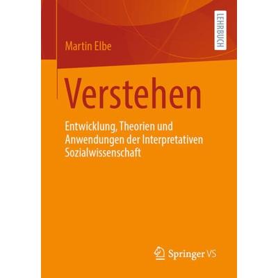 Verstehen, Taschenbuch von Martin Elbe, Springer Fachmedien Wiesbaden GmbH, 978-3-658-38124-0