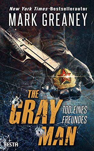 Mark Greaney - The Gray Man - Tod eines Freundes: Thriller - Preis vom 14.10.2026 23:07:16 h