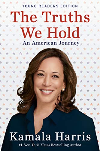 Kamala Harris - The Truths We Hold: An American Journey (Young Readers Edition) - Preis vom 12.10.2026 11:37:12 h