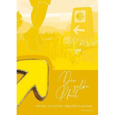 Der gelbe ¿Pfeil Vom Mut, sich auf dem Weg selbst zu verlieren., Taschenbuch von Patricia Hummen, Tredition, 978-3-384-78133-8