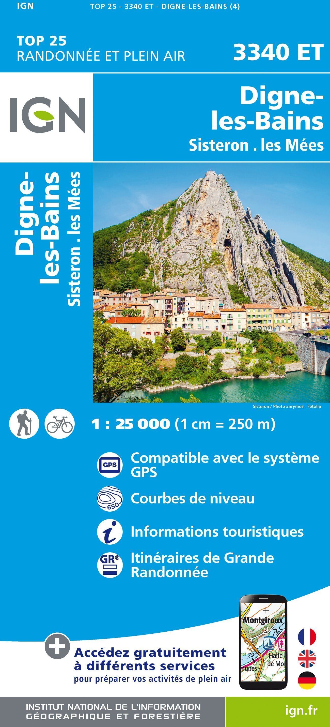Carte de randonnée IGN TOP 25 n° 3340 ET - Digne les Bains, Sisteron & Les Mées (Alpes)