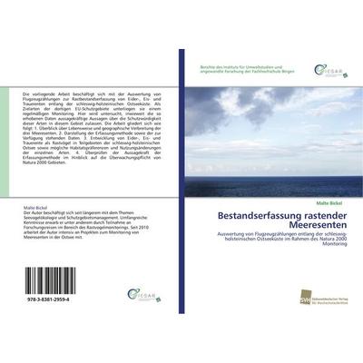 Bestandserfassung rastender Meeresenten, Taschenbuch von Malte Bickel, Südwestdeutscher Verlag für Hochschulschriften, 978-3-8381-2959-4