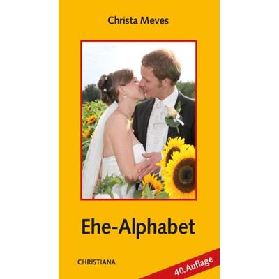 Ehe-Alphabet, Taschenbuch von Christa Meves, Christiana, 978-3-7171-0994-5